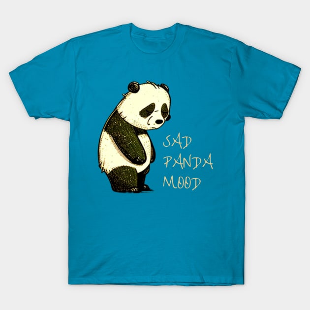 SAD PANDA MOOD T-Shirt by ThatSimply!